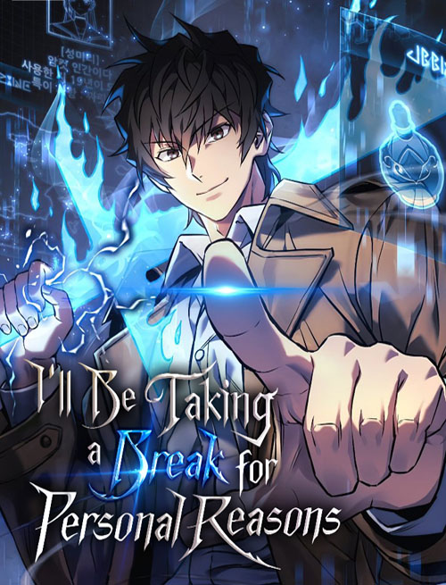 I’ll be Taking a Break for Personal Reasons