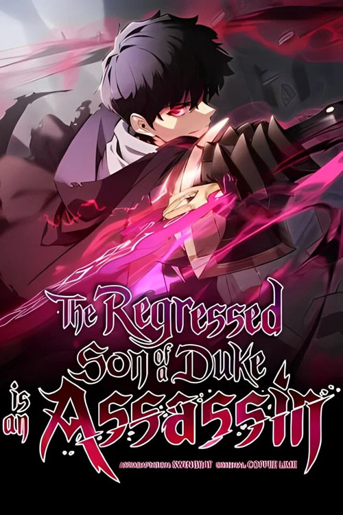 The Regressed Son of a Duke is an Assassin